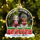 Gift For Bestie,Christmas,Happy,Gift For Sisters,Gift For Brothers,Gift For Sibling,Cousin - Congrats On Being My Besties Friends Siblings 3D Effect - Personalized Custom Shaped Acrylic Ornament