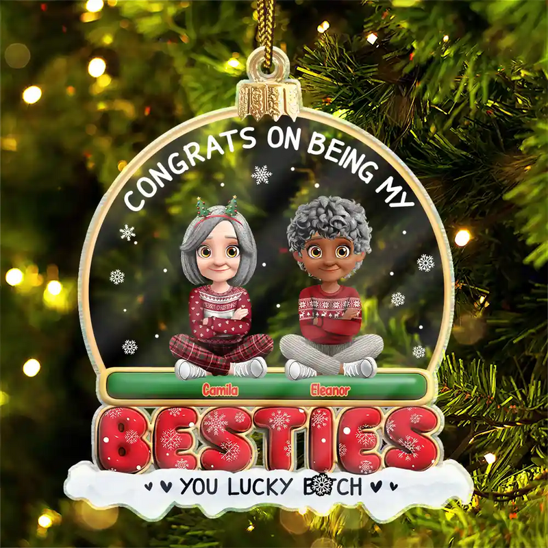 Gift For Bestie,Christmas,Happy,Gift For Sisters,Gift For Brothers,Gift For Sibling,Cousin - Congrats On Being My Besties Friends Siblings 3D Effect - Personalized Custom Shaped Acrylic Ornament