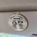 Gift For Yourself,Gift For Men,Gift For Grandpa,Gift For Father,Dog Dad,Cat Dad,Pet Dad,Gift For Mother,Gift For Grandma,Happy,Spanish,Stick Figure - Maneja Con Cuidado Papá Abuelo - Clip Para Parasol Del Coche De Forma Especial Personalizado