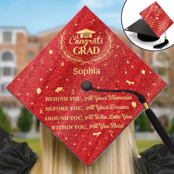 Graduation,Gift For Yourself,Gift For Daughter,Gift For Son,Gift For Kids,Gift For Bestie,Happy - Behind You All Memories Congrats Grad - Personalized Graduation Cap Topper