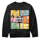 Gift For Grandpa,Gift For Father - Custom Photo This Papa Belongs To Fun Dad Grandpa - Personalized T Shirt
