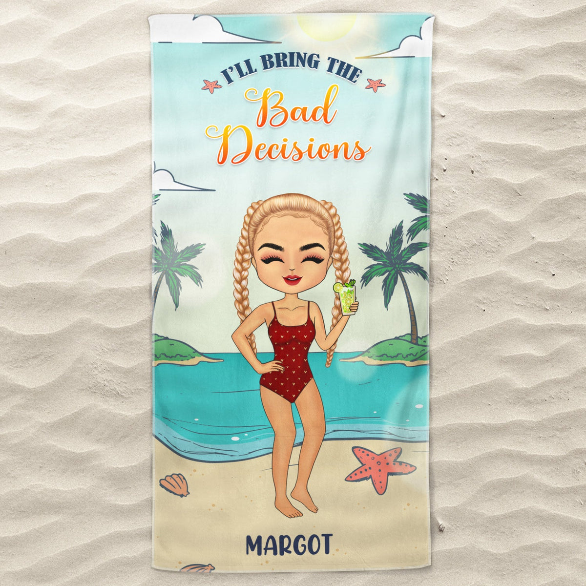 I'll Bring The Alcohol - Summer Gift For Yourself, BFF Besties, Friends, Sisters - Personalized Custom Beach Towel