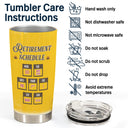 The Legend Has Retired Retirement Schedule - Gift For Grandpa, Grandma - Personalized Custom Tumbler