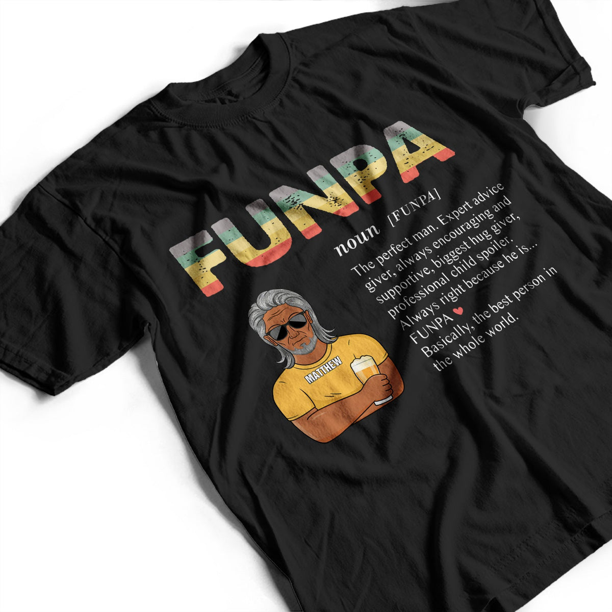 Pops The Best Person In The Whole World - Birthday, Loving Gift For Dad, Daddy, Father, Grandfather, Grandpa - Personalized Custom T Shirt