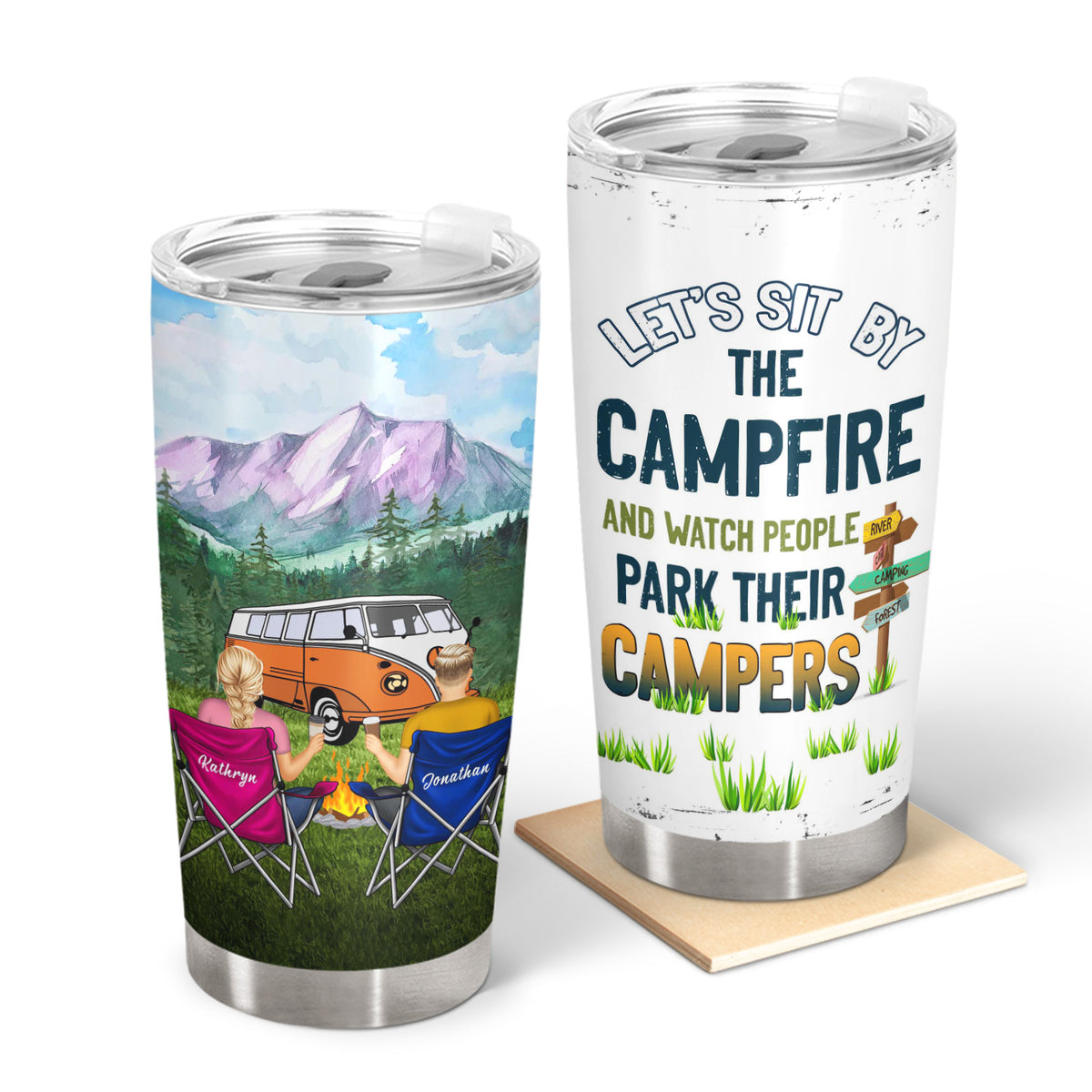 Camping Custom Tumbler Let's Sit By The Campfire Watch People Park