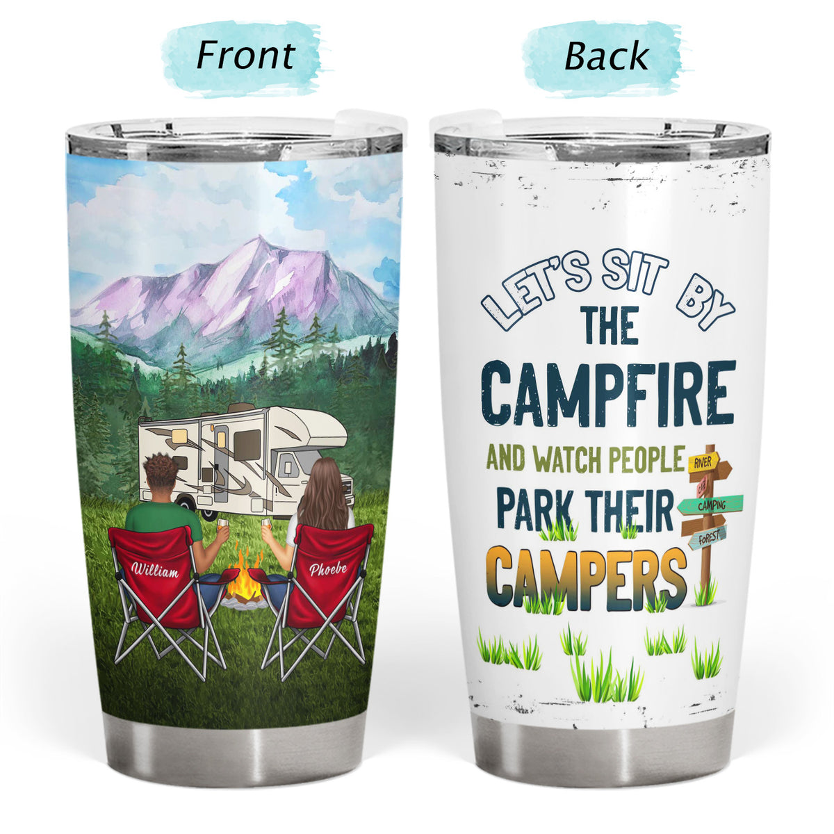 Camping Custom Tumbler Let's Sit By The Campfire Watch People Park