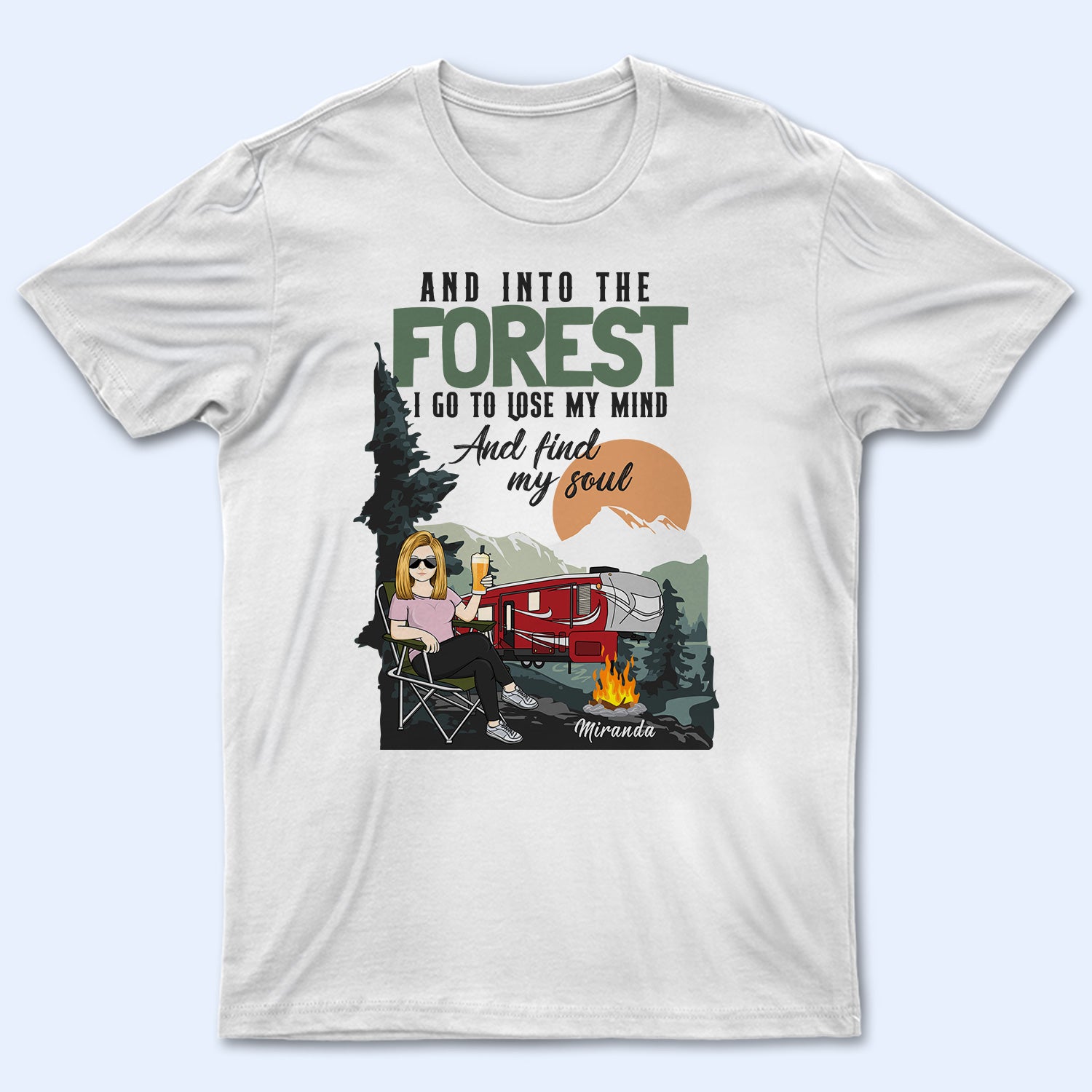 Into The Forest I Go To Lose My Mind Find My Soul - Gift For Camping Lovers - Personalized T Shirt