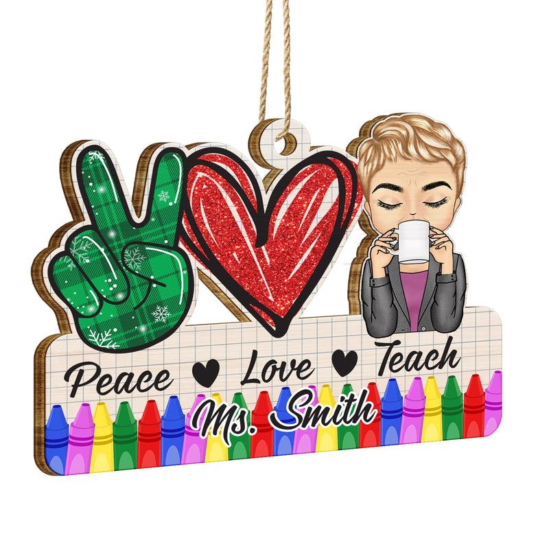 Peace Love Teach - Cadeau de Noël pour enseignant(e) - Décoration en bois personnalisée