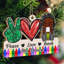 Peace Love Teach - Cadeau de Noël pour enseignant(e) - Décoration en bois personnalisée