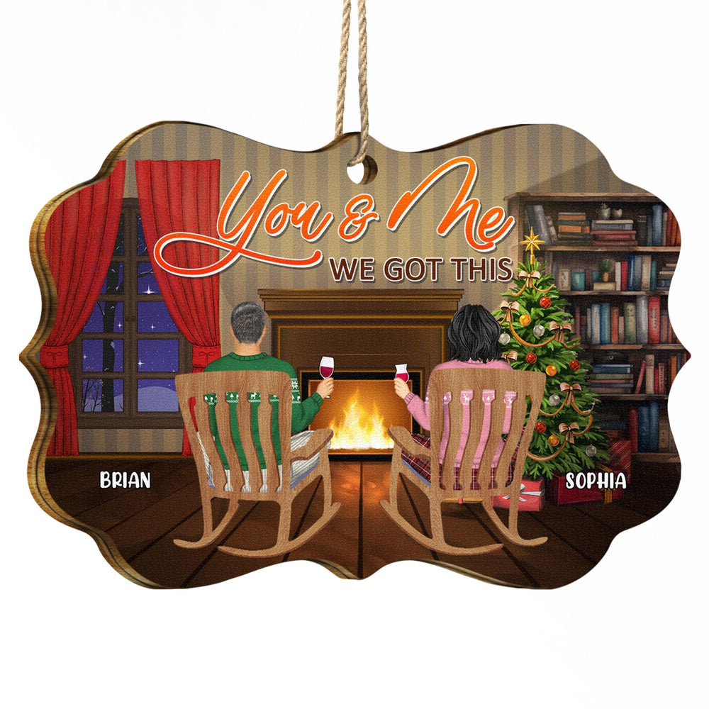 You And Me We Got This - Gift For Couples - Personalized Medallion Wooden Ornament