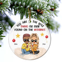 You're The Best Thing I've Found - Christmas Gift For Couples - Personalized Circle Ceramic Ornament