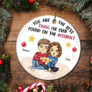 Tu es la meilleure chose que j'ai trouvée - Cadeau de Noël pour couples - Ornement en céramique rond personnalisé