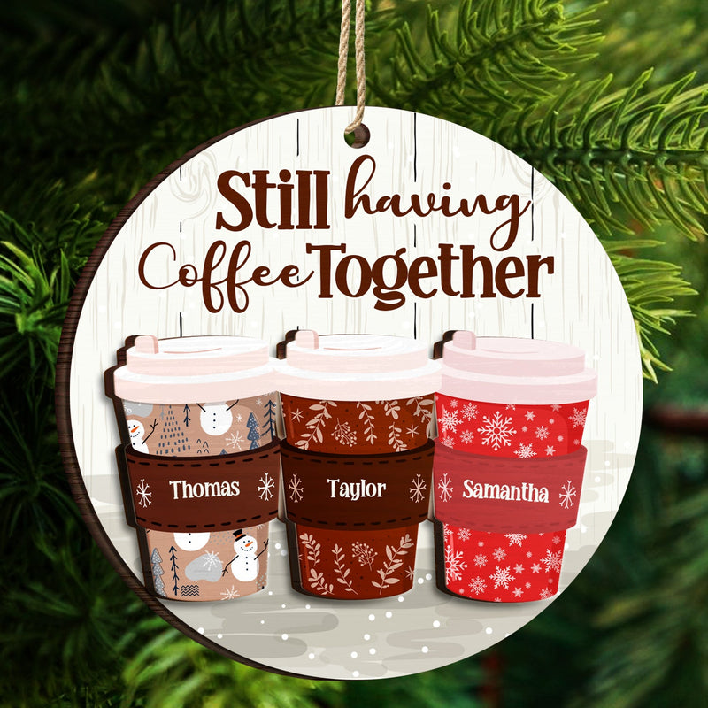 Toujours en train de prendre un café ensemble - Cadeau de Noël pour les meilleurs amis - Décoration en bois personnalisée à 2 couches