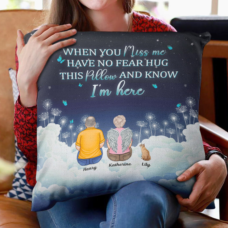 When You Miss Me Have No Fear - Memorial Sympathy Gift For Dog Lovers - Personalized Pillow