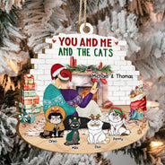 You And Me And The Cats - Christmas Gift For Cat Lovers - Personalized Custom Shaped Wooden Ornament