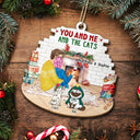 You And Me And The Cats - Christmas Gift For Cat Lovers - Personalized Custom Shaped Wooden Ornament