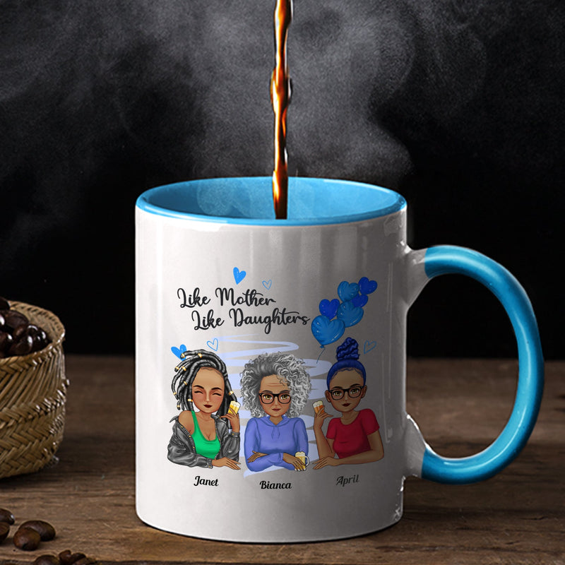 Like Mother Like Daughter - Gift For Mother - Personalized Accent Mug