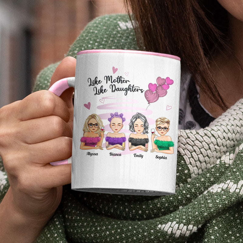 Like Mother Like Daughter - Gift For Mother - Personalized Accent Mug