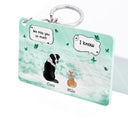 They Still Talk About You - Memorial Gift For Pet Lovers - Personalized Acrylic Keychain