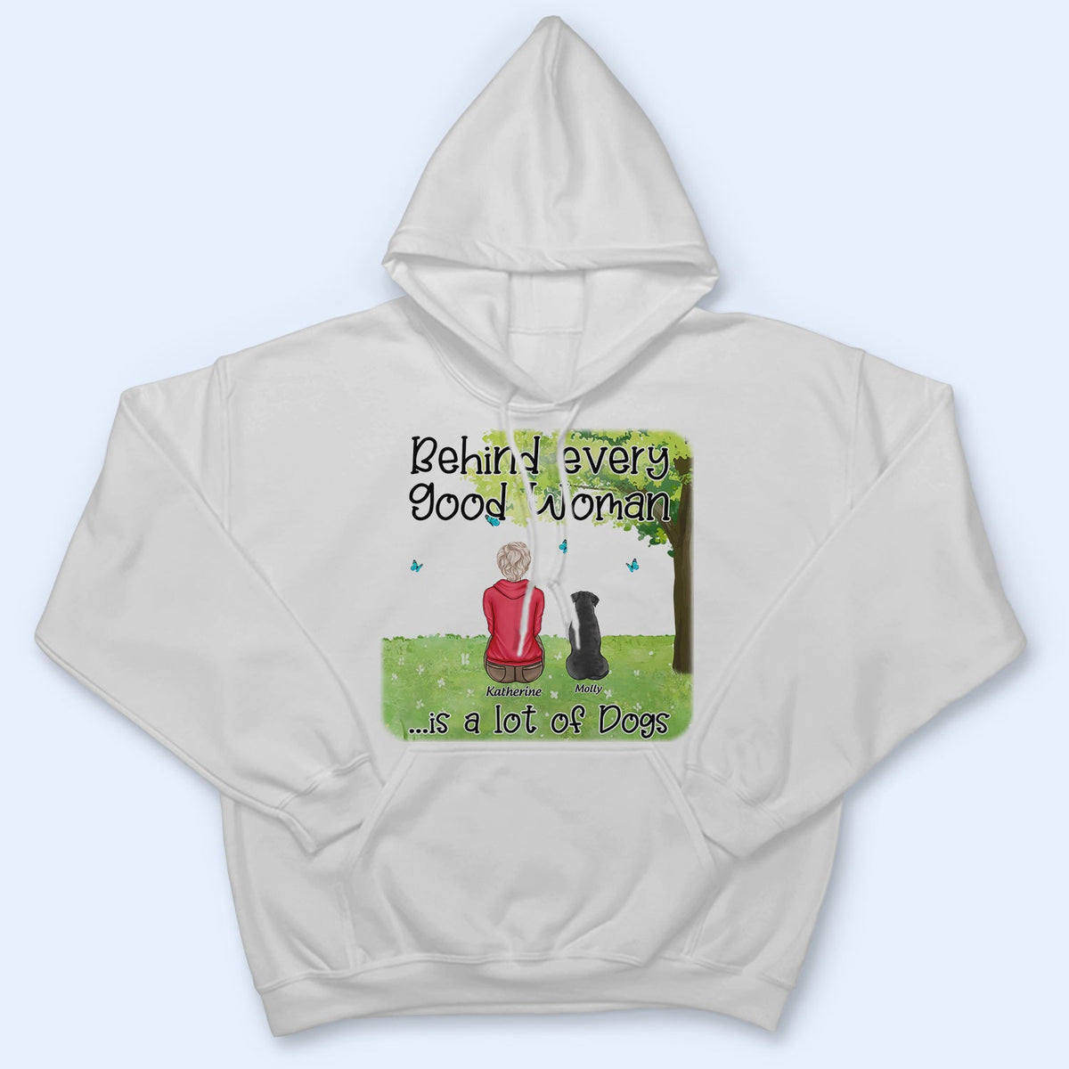 Derrière chaque bonne femme - Cadeau pour les amoureux des animaux - T-shirt personnalisé