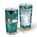 Nurse Nutrition Facts New Version - Gift For Nurses - Personalized Tumbler