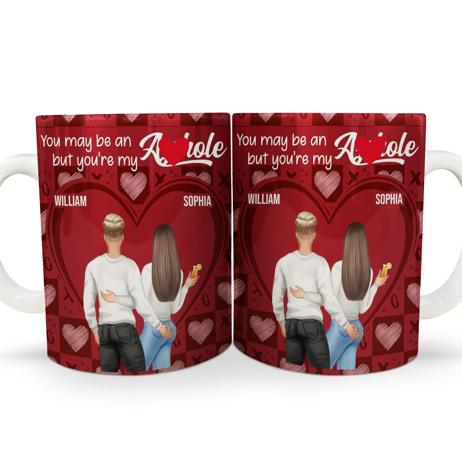 You Maybe An But You Are - Gift For Couple - Personalized White Edge-to-Edge Mug