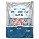 This Is My Cat Cuddling Cozy - Gift For Cat Lovers - Personalized Fleece Blanket, Sherpa Blanket