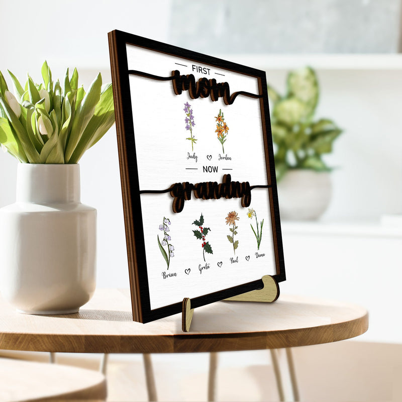 First Mom Now Grandma - Gift For Mom, Grandma - Personalized 2-Layered Wooden Plaque With Stand