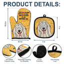 Every Snack You Make Cartoon Dog - Funny Gift For Dog Lovers - Personalized Oven Mitts, Pot Holders