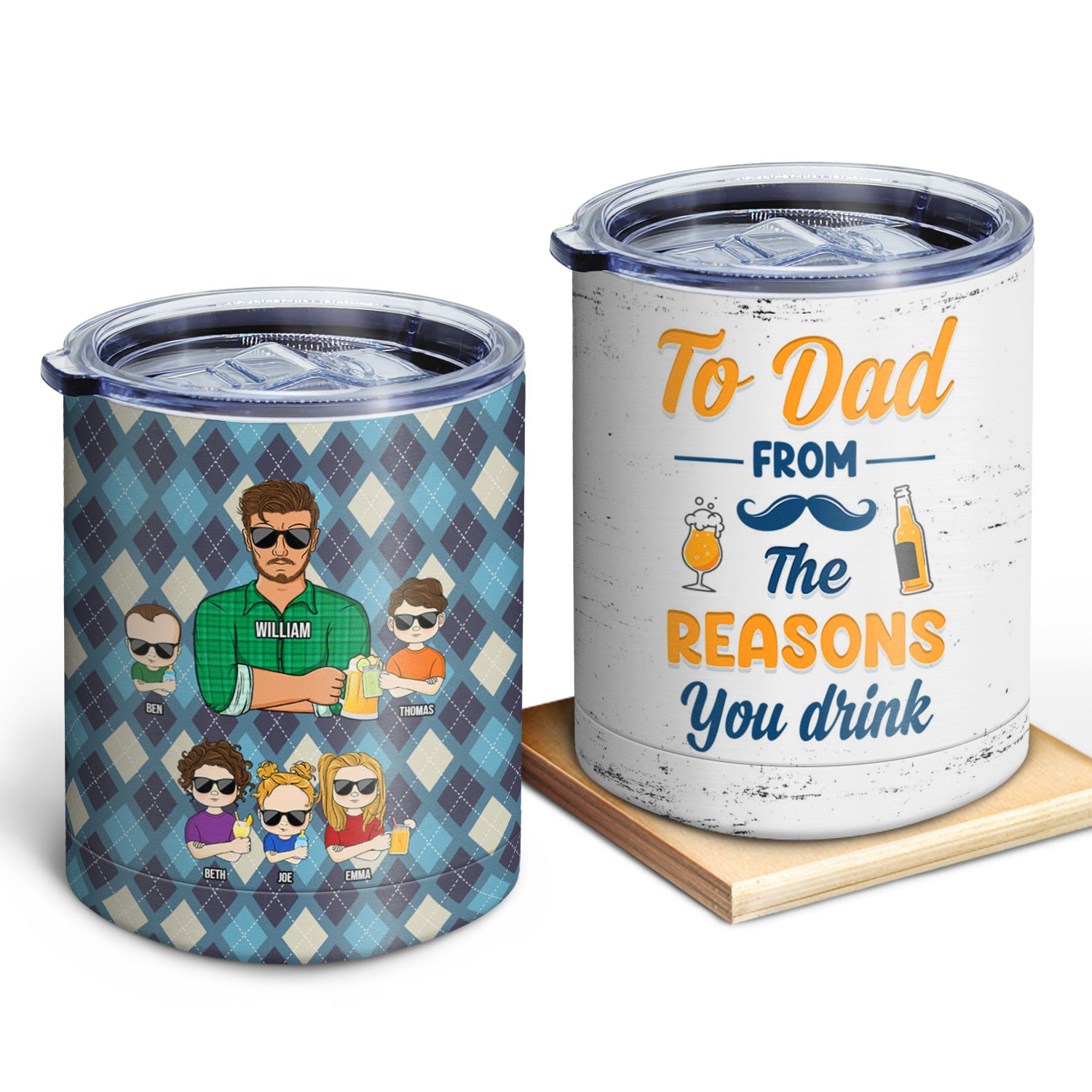 From The Reasons You Drink - Gift For Dad, Father - Personalized Lowball Tumbler