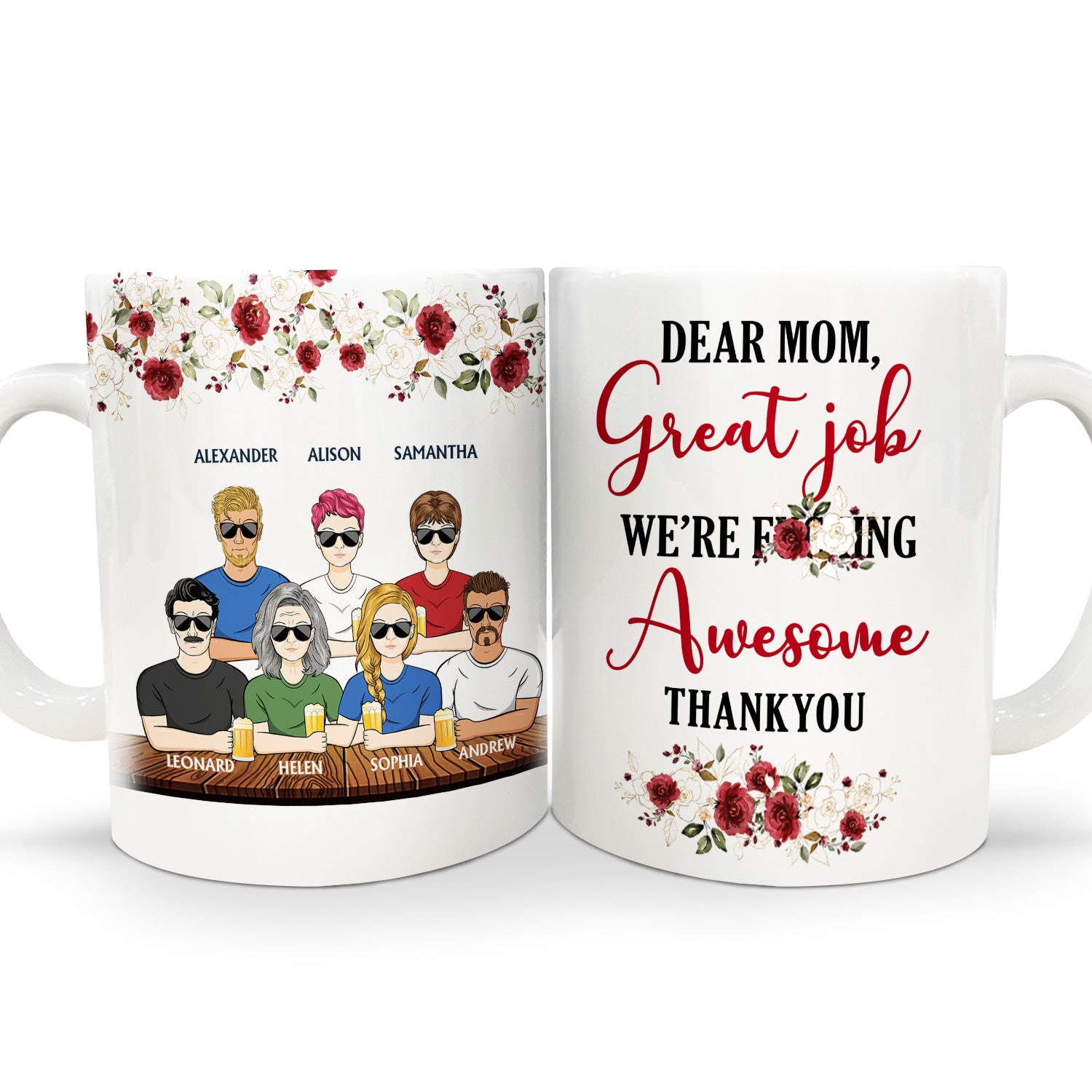 Great Job We're Awesome - Funny Gift For Mother, Mom - Personalized White Edge-to-Edge Mug