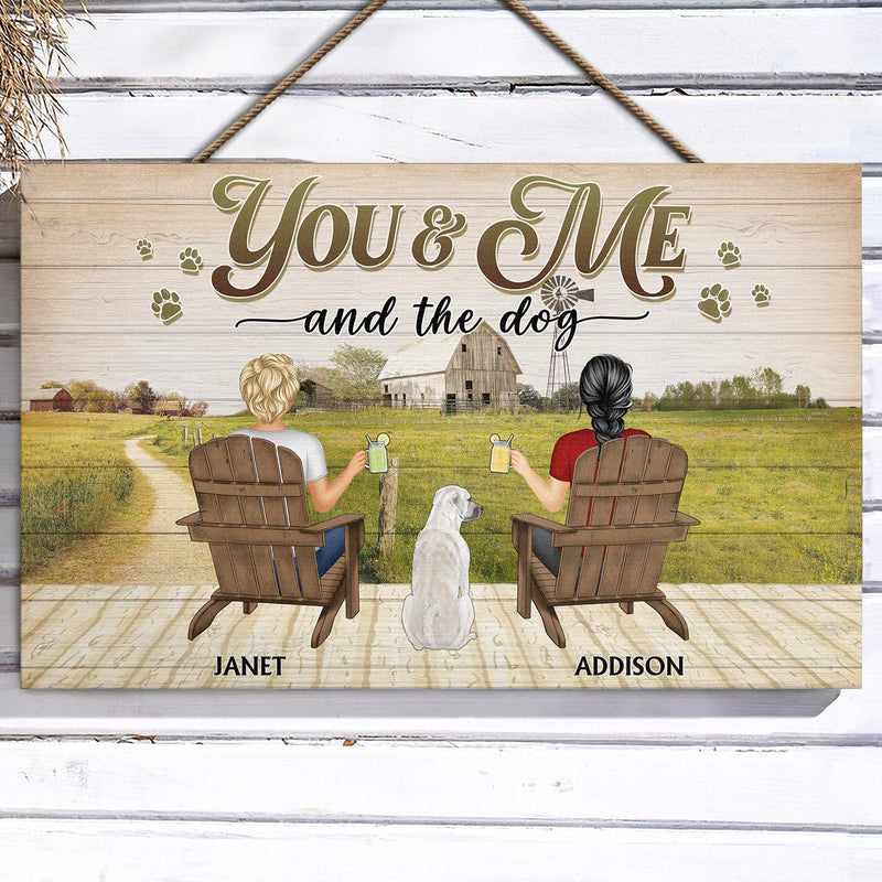 You And Me And The Dog Farm - Gift For Pet Couples - Personalized Wood Rectangle Sign