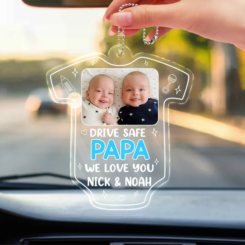 Custom Photo Drive Safe We Need You To Be Here - Personalized Acrylic Car Hanger