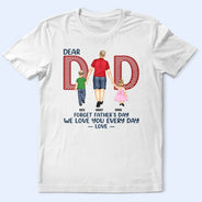 Love You Everyday Dad - Personalized T Shirt