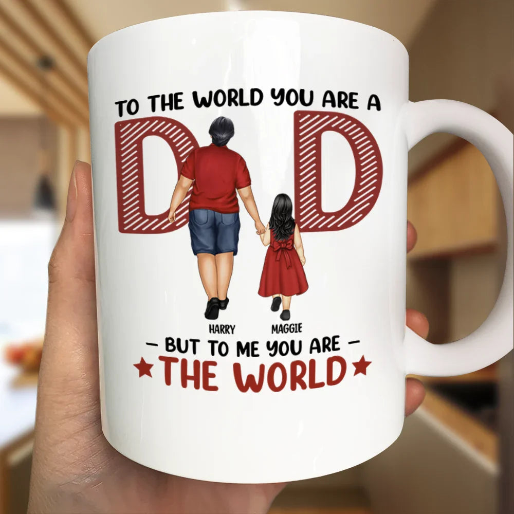 But To Us You Are The World - Personalized Mug