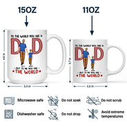 But To Us You Are The World - Personalized Mug
