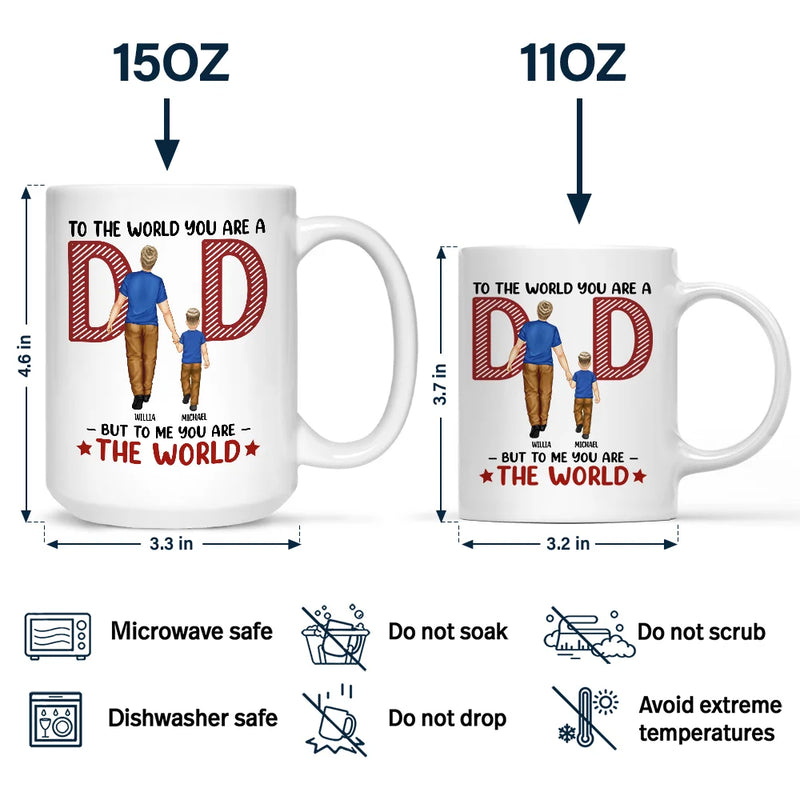 But To Us You Are The World - Personalized Mug