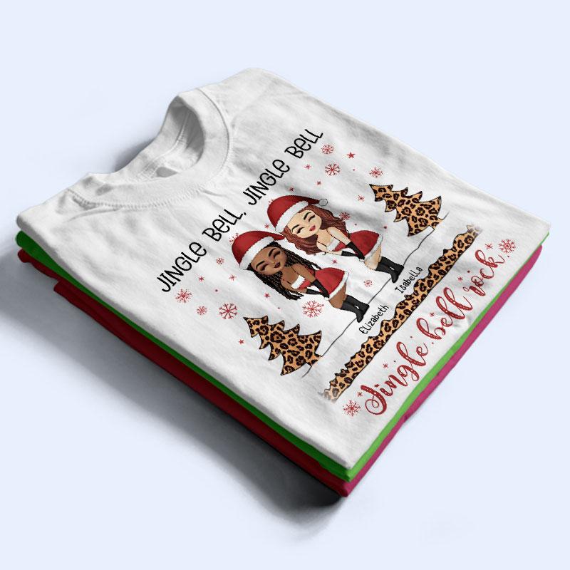 Sister Best Friends Jingle Bell - Christmas Gift For BFF - Personalized Custom T Shirt