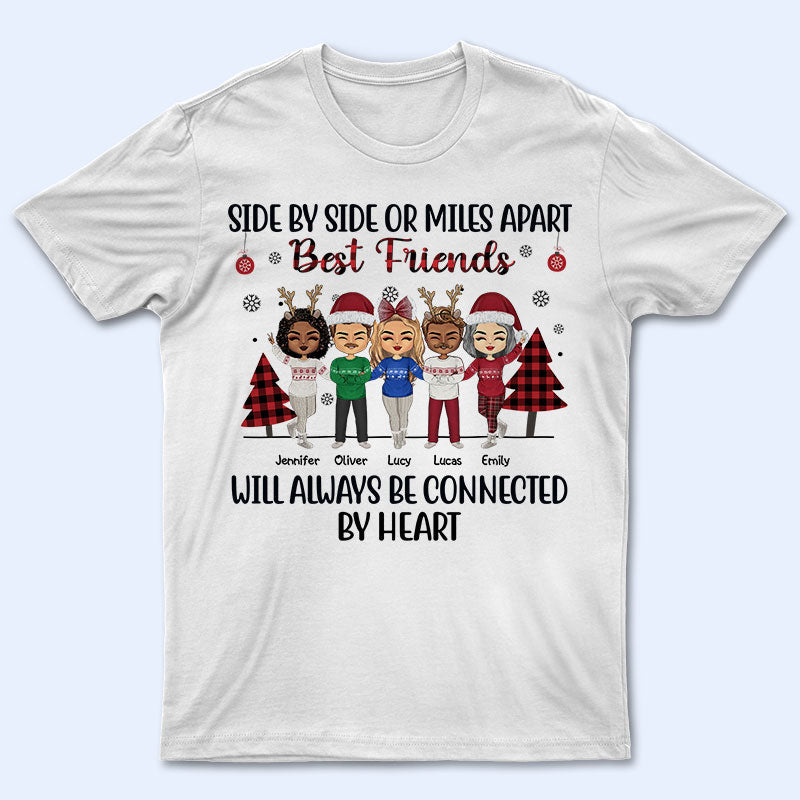 Side By Side Or Miles Apart Sisters Brothers And Best Friends - Christmas Gift - Personalized Custom Sweatshirt