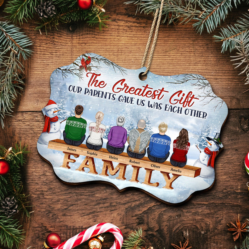 The Greatest Gift Our Parents Gave Us Was Each Other - Christmas Memorial Gift For Siblings, Parents, Family - Personalized Medallion Wooden Ornament
