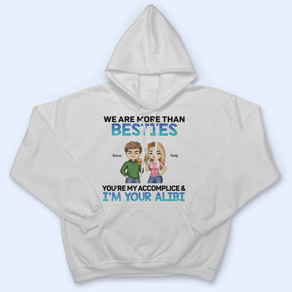 We Are More Than Besties BFF - Anniversary, Birthday Gift For Besties, Best Friends - Personalized Custom T Shirt