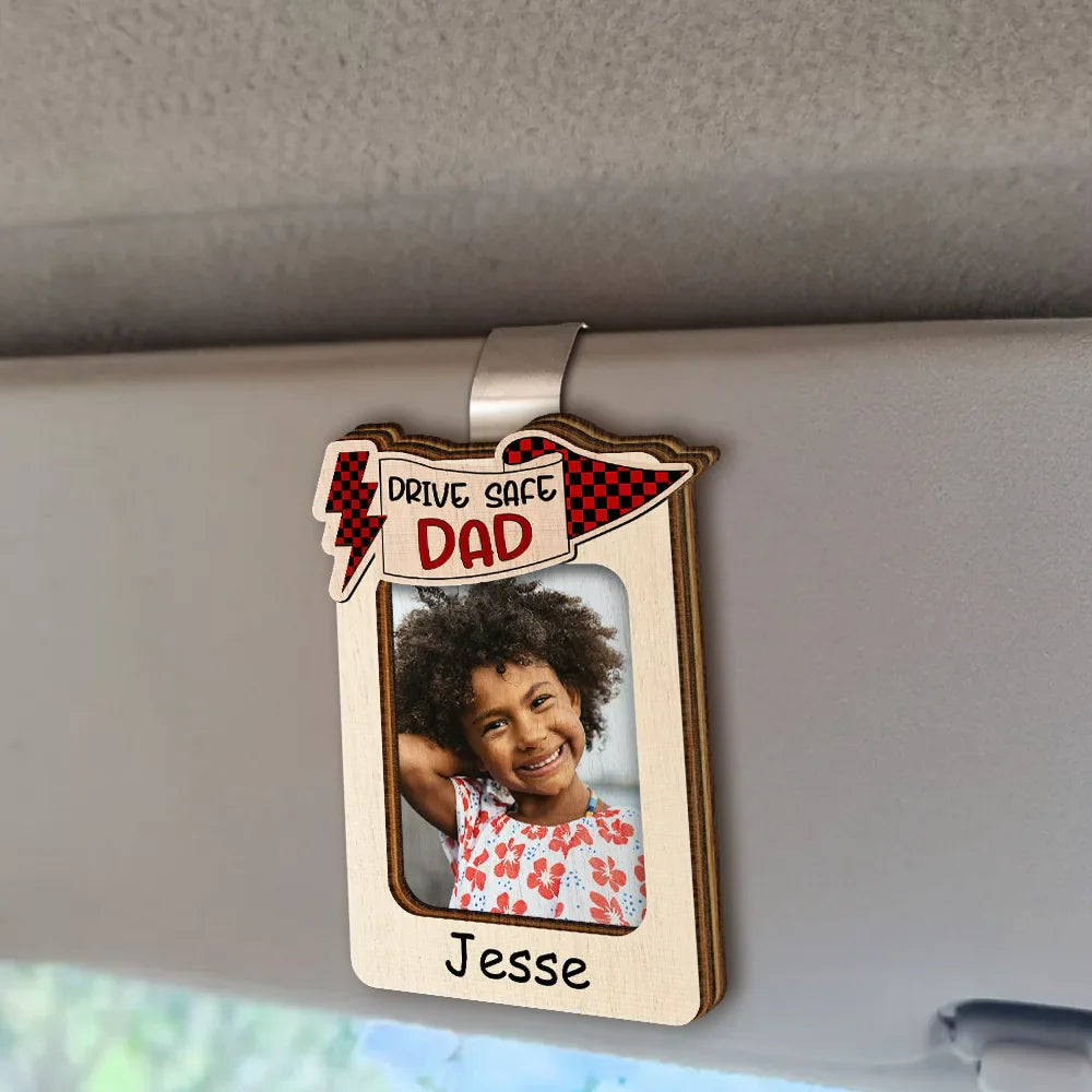 Gift For Father,Gift For Grandpa - Custom Photo Drive Safe Daddy Papa Love From Kid And Pet - Personalized Custom Shaped Car Visor Clip