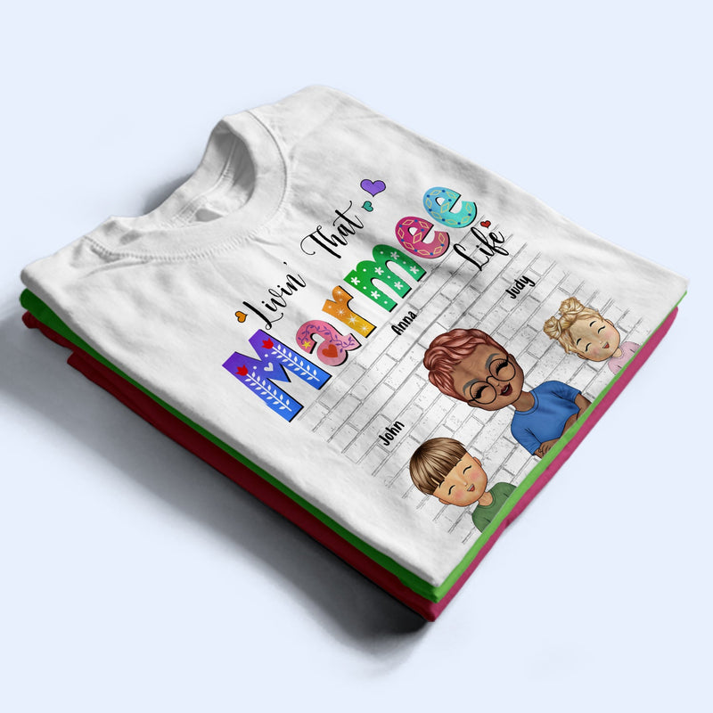 Living That Grandma Life Grandkids - Birthday, Loving Gift For Mom, Mother, Nana, Grandmother, Grandparents, Family - Personalized Custom T Shirt