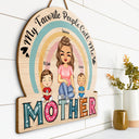 My Favorite People Call Me - Birthday, Loving Gift For Mom, Mother, Grandma, Grandmother - Personalized Custom Shaped Wood Sign