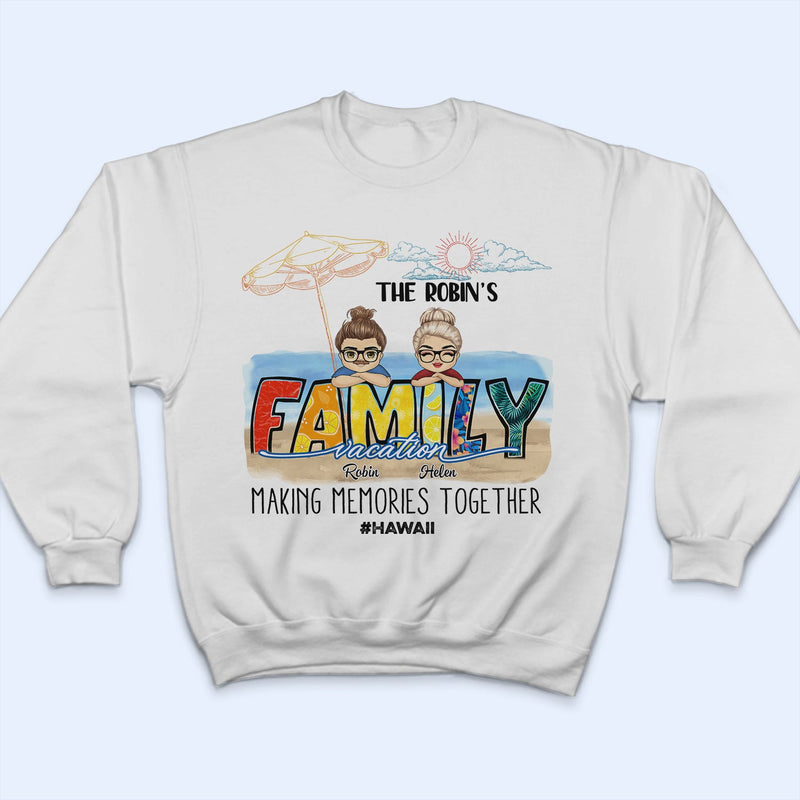 Vacances en famille : créez des souvenirs ensemble - Cadeau d'anniversaire, de voyage pour grand-mère, grand-père, maman, papa, article assorti pour un voyage en famille - T-shirt personnalisé