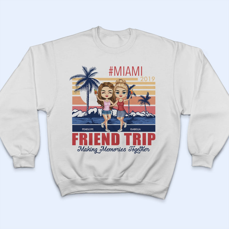 Meilleurs amis en famille, voyage entre filles, création de souvenirs ensemble - Cadeau d'anniversaire, de voyage, de vacances pour amis, famille, frères et sœurs, sœurs - T-shirt personnalisé