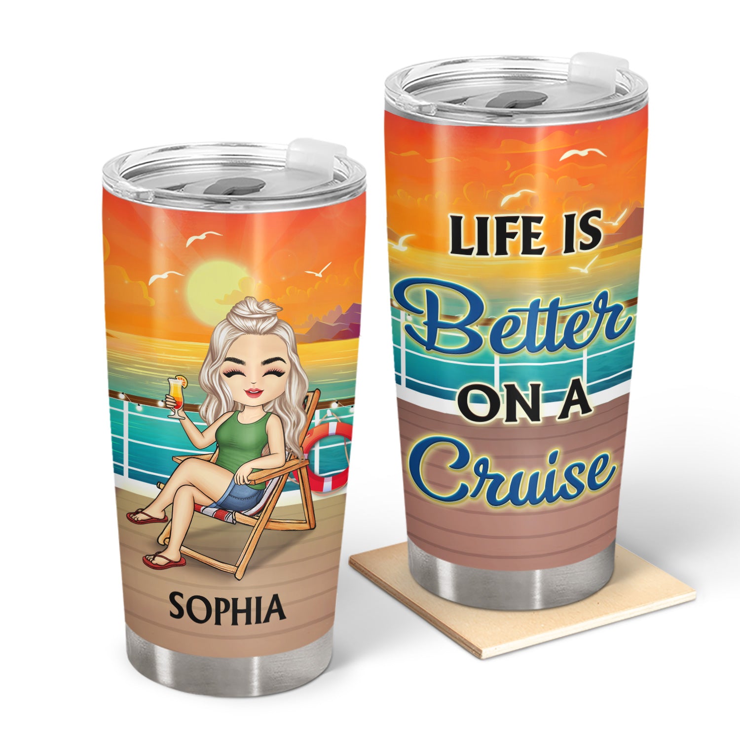 Life Is Better On A Cruise - Vacation, Birthday, Funny Gift For Cruising Lovers, Traveling Lovers - Personalized Tumbler