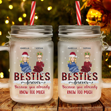 Parce que vous en savez déjà trop - Cadeau de Noël pour meilleur ami, collègue, frère ou sœur - Tasse Mason Jar personnalisée avec paille