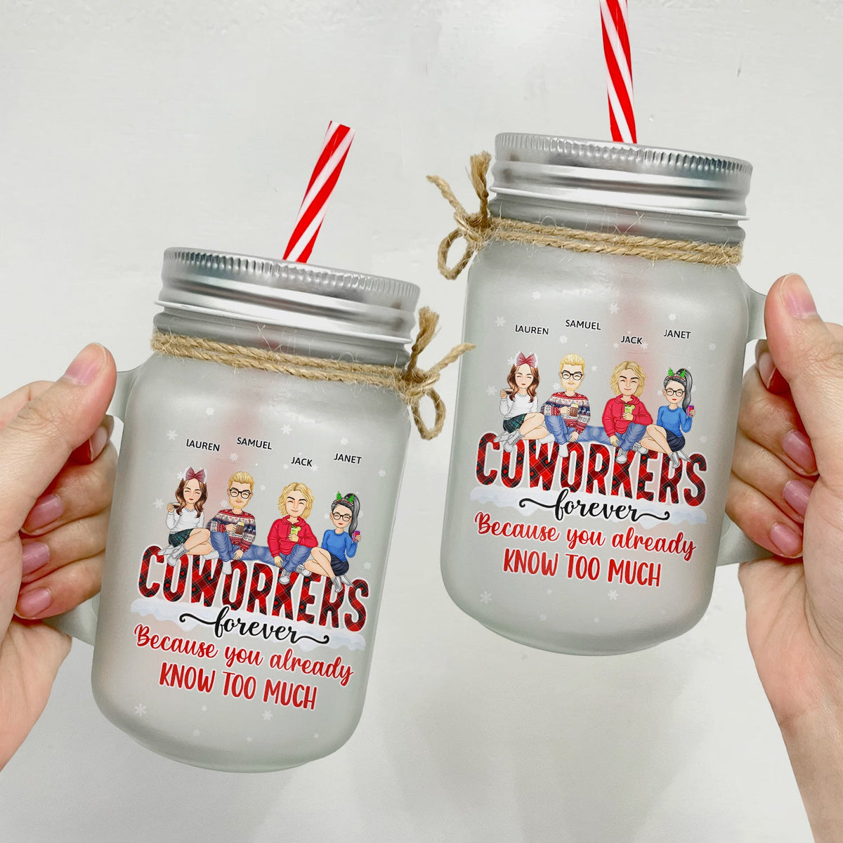 Parce que vous en savez déjà trop - Cadeau de Noël pour meilleur ami, collègue, frère ou sœur - Tasse Mason Jar personnalisée avec paille