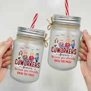 Parce que vous en savez déjà trop - Cadeau de Noël pour meilleur ami, collègue, frère ou sœur - Tasse Mason Jar personnalisée avec paille